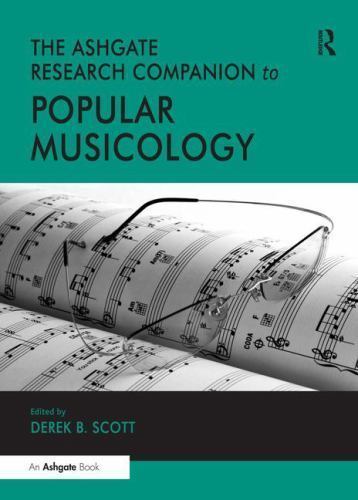 Ashgate Research Companion to Popular Musicology, Hardcover by Scott, Derek B…