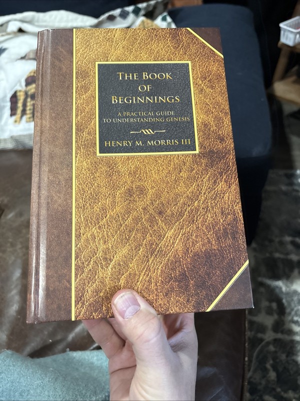 The Book Of Beginnings A Practical Guide To Understanding Genesis Morris Sealed