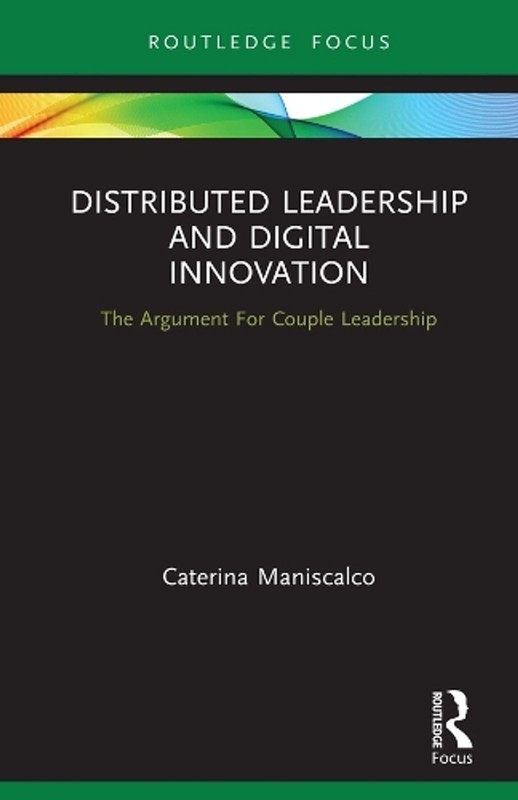 Distributed Leadership and Digital Innovation: The Argument For Couple Leadershi