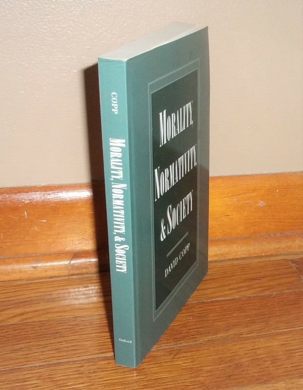 MORALITY, NORMATIVITY, & SOCIETY-David Copp-Philosophy-SUPERB, Out of Print 1995 gallery