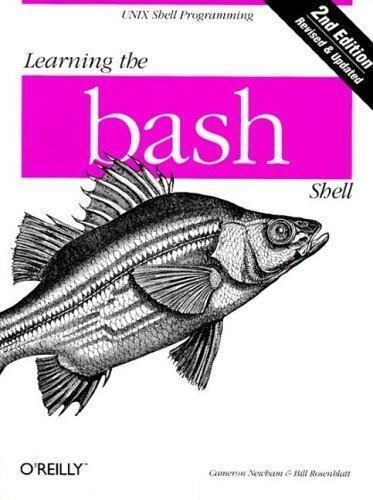 Learning the bash Shell, 2nd Edition Newham, Cameron, Rosenblatt, Bill paperbac