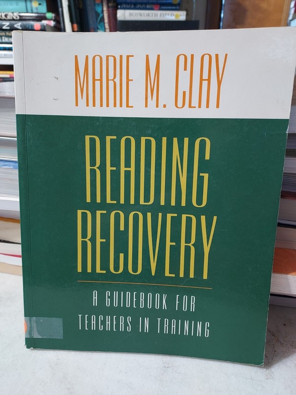 Reading Recovery : A Guidebook for Teachers in Training Clay (1993,TPK) HZ16