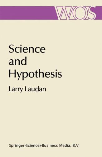 Science and Hypothesis : Historical Essays on Scientific Methodology, Paperba…