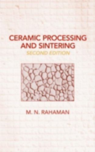 Ceramic Processing and Sintering, Hardcover by Rahaman, M. N., Like New Used,…