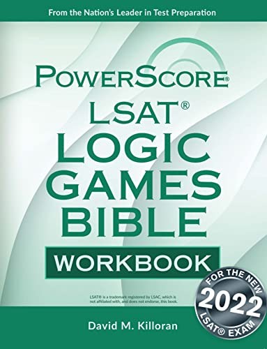 The PowerScore LSAT Logic Games Bible Workbook – paperback David M. Killoran