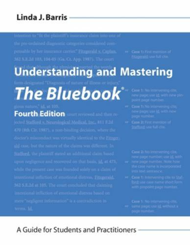 Understanding and Mastering The Bluebook: A Guide for Students and Practitioner