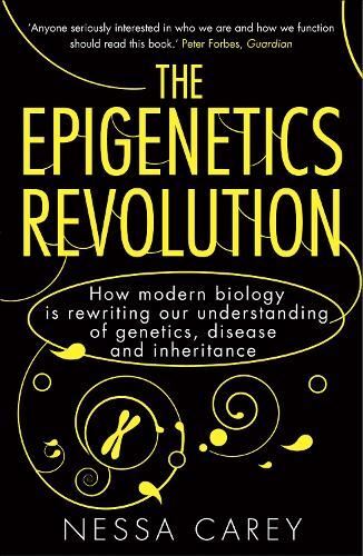 The Epigenetics Revolution: How Moder, Nessa Carey, New, Paperba