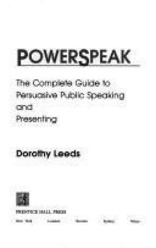 Powerspeak: The Complete Guide to – Hardcover, by Leeds Dorothy – Very Good