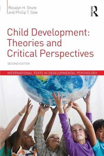 Child Development: Theories and – Paperback, by Shute Rosalyn H. – Very Good