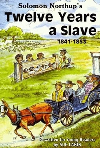 Sue Eakin Solomon Northup’s Twelve Years a Slave (Paperback)