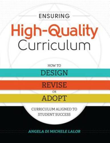 Ensuring High-Quality Curriculum: How to Design, Revise, or Adopt Curricu – GOOD