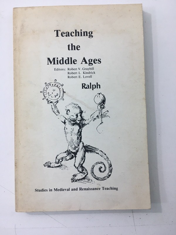 Teaching the Middle Ages – Robert Graybill, Kindrick, Lovell (Paperback, 1982)