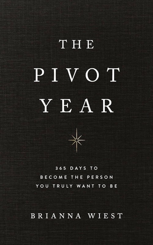 The Pivot Year by Brianna Wiest 2023 Trade Paperback In Factory Shrink Wrap