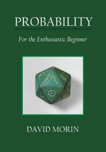Probability : For the Enthusiastic Beginner, Paperback by Morin, David, Like …