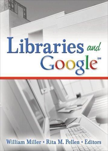 Libraries And Google, Paperback by Miller, William (EDT); Pellen, Rita M. (ED…