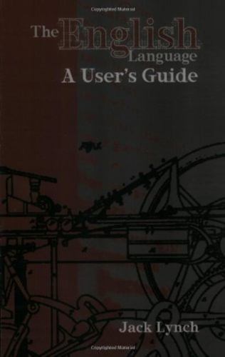 English Language : A User’s Guide by Jack Lynch (2007, Perfect)