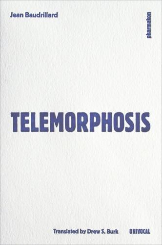 Telemorphosis (Univocal), Baudrillard, Jean, Good Book