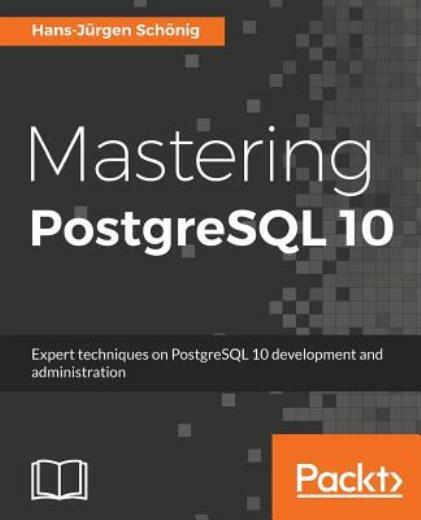 Mastering Postgresql 10