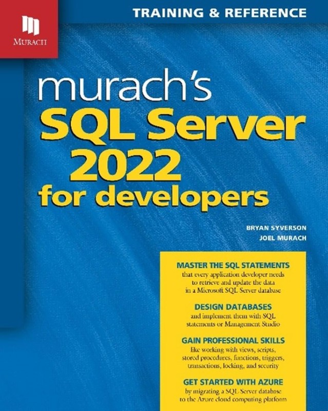 Murach’s SQL Server 2022 for Developers, Syverson, Murach 9781943873067 New..