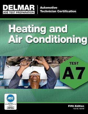 Delmar A7 ASE Auto Heating Air Conditioning HVAC Test Prep Study Manual Guide