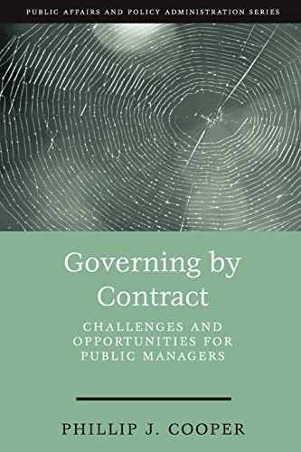 Governing by Contract: Challenges – Paperback, by Cooper Phillip J.; – Very Good