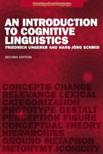 Introduction to Cognitive Linguistics, Paperback by Ungerer, Friedrich; Schmi…