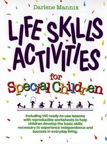 Life Skills Activities for Special – Paperback, by Mannix Darlene – Very Good j