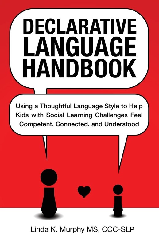 Declarative Language Handbook: Using a Thoughtful Language Style to Help Kid…