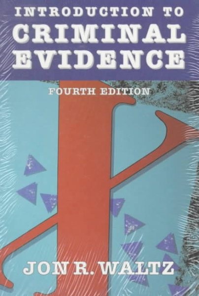 Introduction to Criminal Evidence, Paperback by Waltz, Jon R., Used Good Cond…