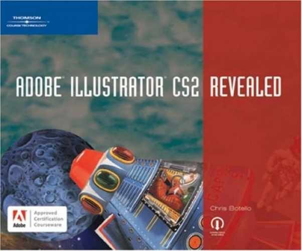 Adobe Illustrator CS2 Revealed – Paperback, by Botello Chris – Very Good