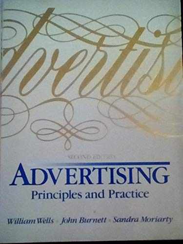 Advertising: Principles and Practice – Hardcover, by Wells William – Very Good