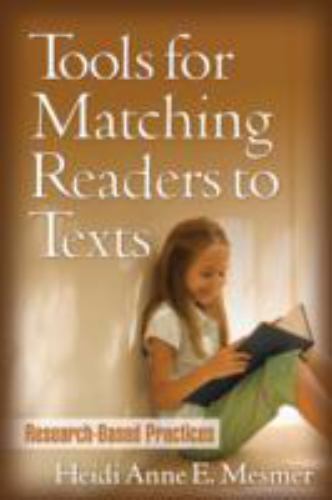 Tools for Matching Readers to Texts: Research-Based Practices (Solving Problems
