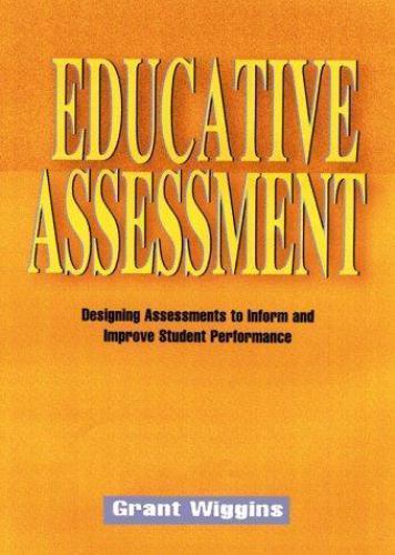 Educative Assessment : Designing Assessments to Inform and Improve Student…