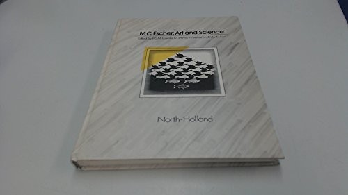 M.C. ESCHER: ART AND SCIENCE (PROCEEDINGS OF THE By H. S. M. Coxeter & Michele