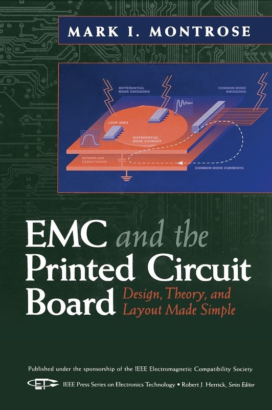 Emc & the Printed Circuit Board: Design, Theory, & Layout Made Simple