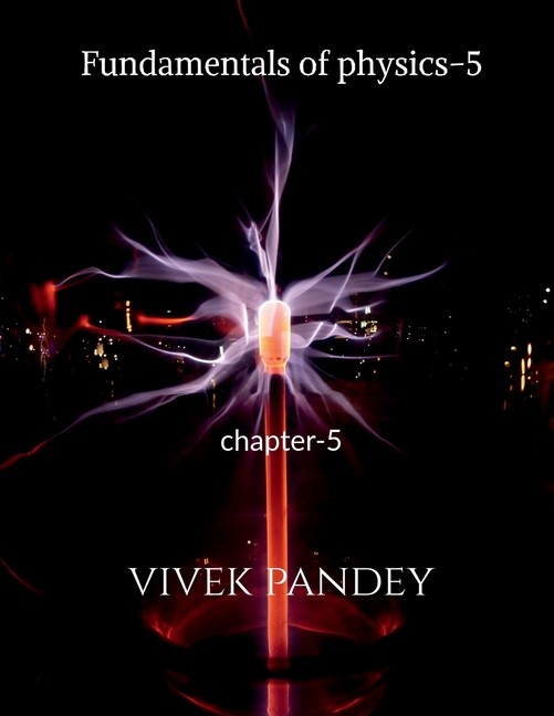 Fundamentals Of Physics-5