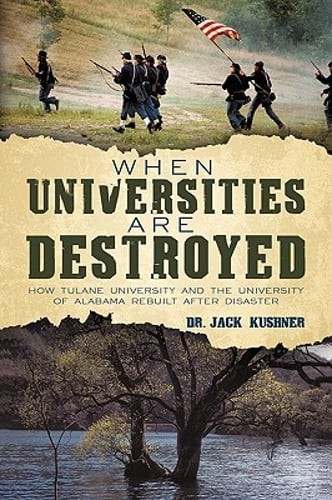 When Universities are Destroyed: How Tulane University and the University of