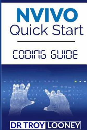Nvivo Quick Start Coding Guide, Paperback by Looney, Troy L., Like New Used, …