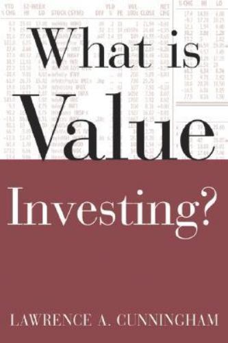 What Is Value Investing? by Cunningham, Lawrence