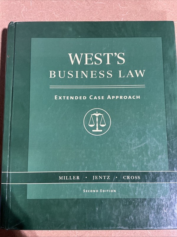 West’s Business Law. Extended Case Approach. Second Edition Hardcover