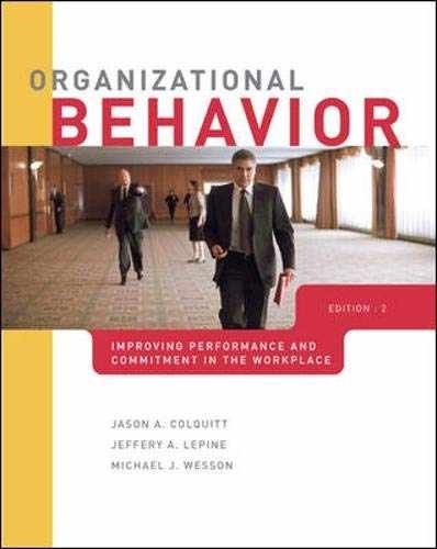 Organizational Behavior: – Hardcover, by Colquitt Jason; LePine – Very Good j