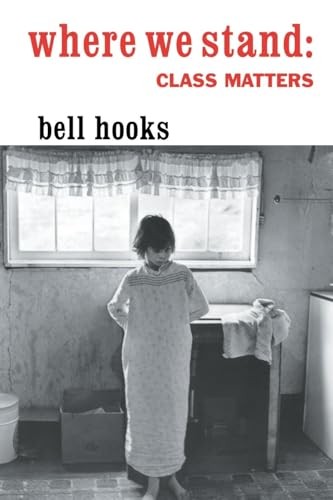 Where We Stand: Class Matters, Hooks, Bell
