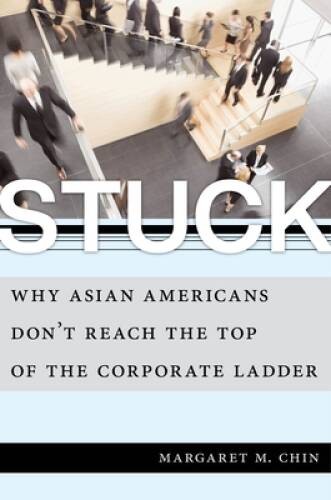 Stuck: Why Asian Americans Dont Reach the Top of the Corporate Ladder - GOOD