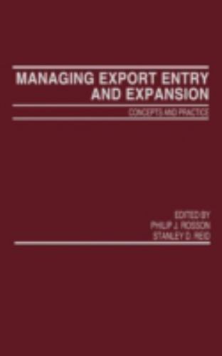 Managing Export Entry and Expansion : Concepts and Practice by Phillip Rosson…
