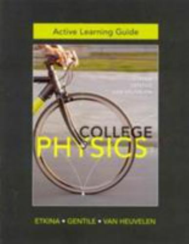Active Learning Guide for College Physics by Etkina, Eugenia
