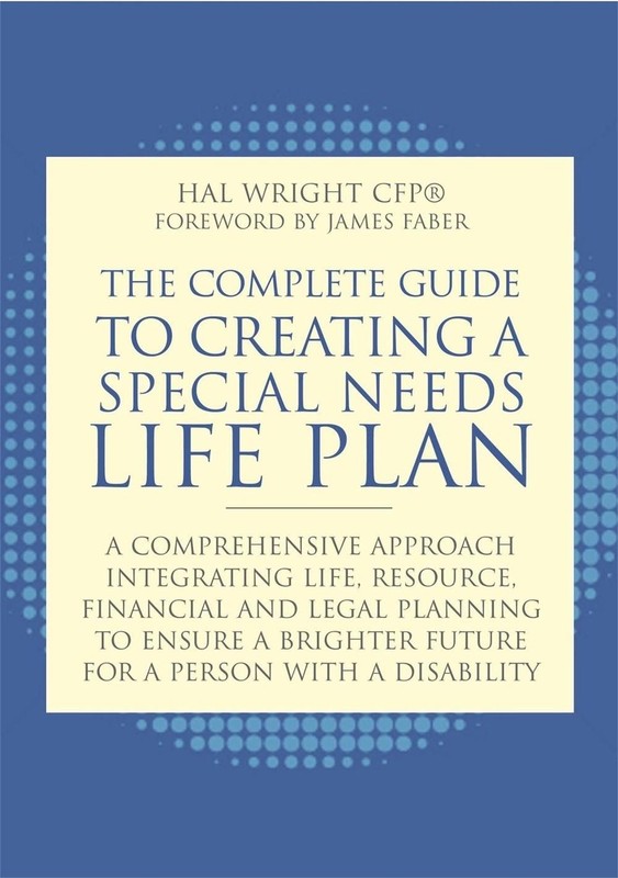 The Complete Guide to Creating a Special Needs Life Plan: A Comprehensive Approa