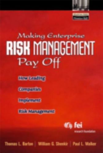 Making Enterprise Risk Management Pay Off: How Leading Companies Imp