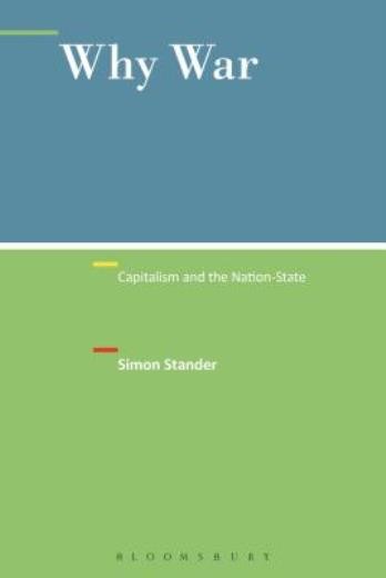 Why War: Capitalism And The Nation-State