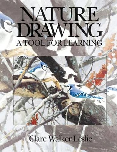 Nature Drawing: A Tool for Learning by Leslie Clare Walker: Used