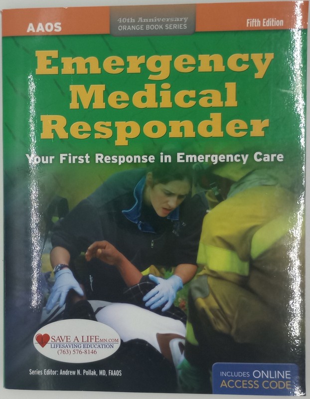 Emergency Medical Responder, 5e ~ AAOS 40th Anniv. Orange Book Series, 2011 Pbk gallery